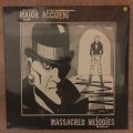 Major Accident  Massacred Melodies - Vinyl LP - Sealed