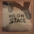 Hostage Calm  Die On Stage - Vinyl LP Record - Sealed
