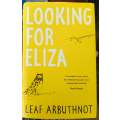Looking For Eliza by Leaf Arbuthnot