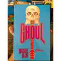Ghoul by Michael Slade (FIRST EDITION)