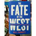The Fate of the West by Bill Emmott