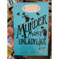 Murder Most Unladylike by Robin Stevens