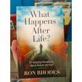 What Happens After Life? by Ron Rhodes