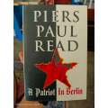 A Patriot in Berlin by Piers Paul Read