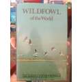 Wildfowl of the World by Eric Soothill & Peter Whitehead
