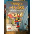 Today's Heroes by Roy Harding