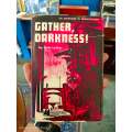 Gather, Darkness! by Fritz Leiber