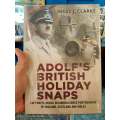 Adolf's British Holiday Snaps by Nigel Clarke