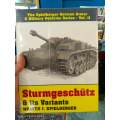 Sturmgeschutz & Its Variants by Walter J. Spielberger