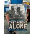 They Fought Alone by Maurice Buckmaster