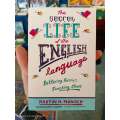 The Secret Life of the English Language by Martin H. Manser