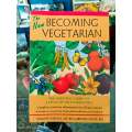 The New Becoming Vegetarian by Vesanto Melina & Brenda Davis