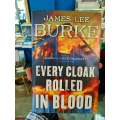 Every Cloak Rolled in Blood by James Lee Burke