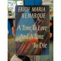 A Time to Love and a Time to Die by Erich Maria Remarque