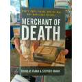 Merchant of Death by Stephen Braun & Douglas Farah