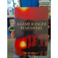 A Game Ranger Remembers by Bruce Bryden