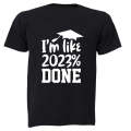 2023% Done - Graduation - Adults - T-Shirt