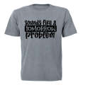 A Tomorrow Problem - Adults - T-Shirt