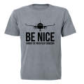 Be Nice - I Might Be Your Pilot - Adults - T-Shirt