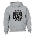 Best Freakin' DAD - Hoodie