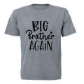 Big Brother - Again - Kids T-Shirt