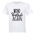 Big Brother - Again - Kids T-Shirt
