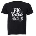 Big Brother - Finally - Kids T-Shirt