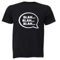 Blah Blah - Adults - T-Shirt