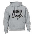 Brother - Uncle - Hoodie