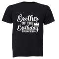 Brother of the Birthday Princess - Adults - T-Shirt