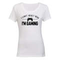 Can't Adult Now - I'm Gaming - Ladies - T-Shirt