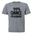 Chance I'm Hungry - Adults - T-Shirt