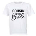 Cousin of The Bride - Adults - T-Shirt
