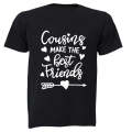 Cousins Make The Best Friends - Kids T-Shirt