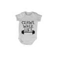Crawl. Walk. LIFT - Baby Grow