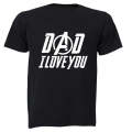 DAD, I Love You - Adults - T-Shirt