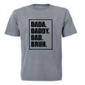 Dad. Bruh - Adults - T-Shirt