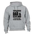 Dad and Step Dad - Hoodie