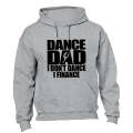 Dance Dad - I Finance - Hoodie