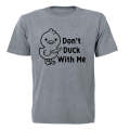 Don't - With Me - Adults - T-Shirt