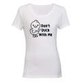 Don't - With Me - Ladies - T-Shirt
