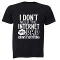 Don't Need Internet - DAD - Adults - T-Shirt