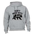 Don't Mess With DAD - Hoodie