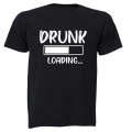 Drunk Loading - Adults - T-Shirt