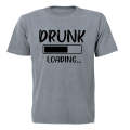Drunk Loading - Adults - T-Shirt