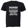 Engineer Because - Adults - T-Shirt