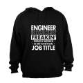 Engineer Because - Hoodie
