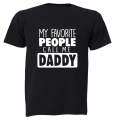 Favorite People Call Me DADDY - Adults - T-Shirt