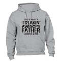 Freakin' Awesome Father - Hoodie