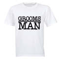 Grooms Man - Adults - T-Shirt
